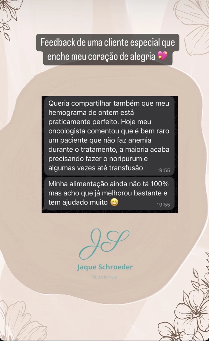Feedback de uma paciente compartilhado por Jaque Schroeder.